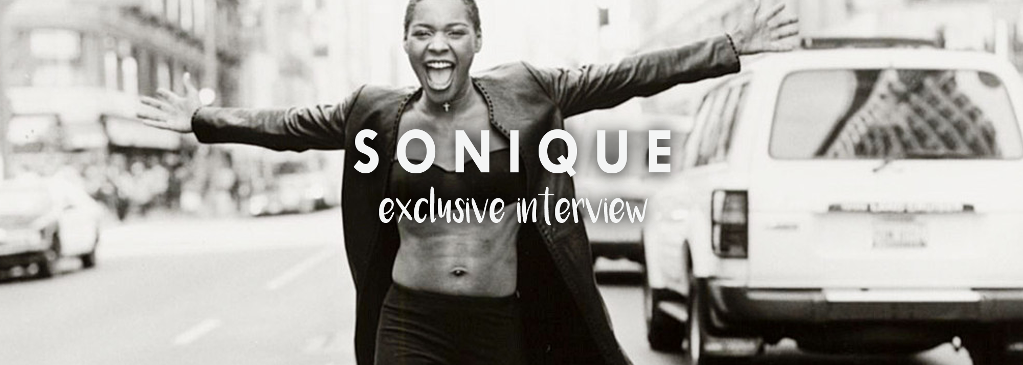 A Sonique Interview Exclusive.